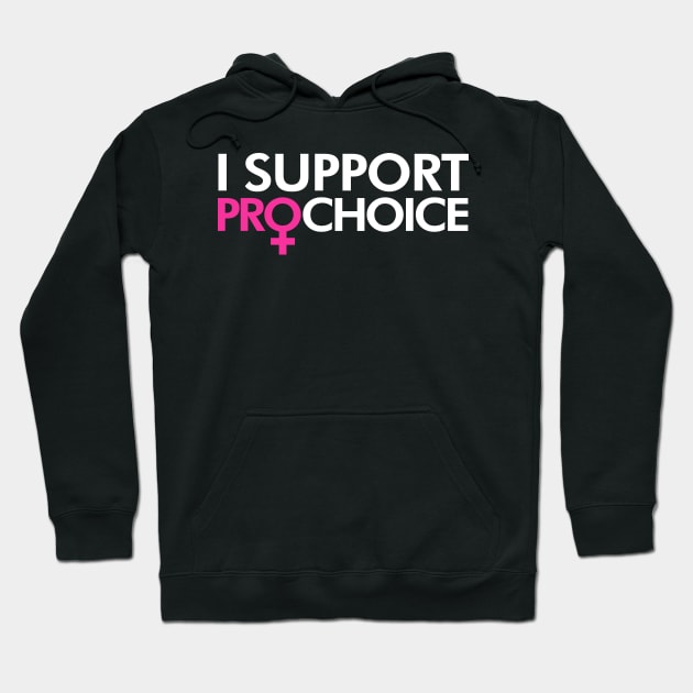 I Support Pro Choice Women's Rights Hoodie by TextTees